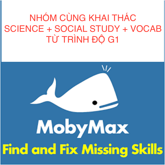 Kế hoạch kiểm tra kiến thức của nhóm Đồng hành tự học 03 môn Science, Social Study và Vocabulary trong 02 tháng 8-9/2016